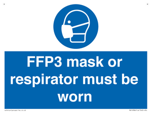 FFP3 mask or respirator must be worn